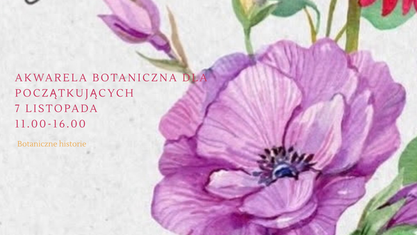 Cykl warsztatów akwareli botanicznej / kwiaty w Warszawie